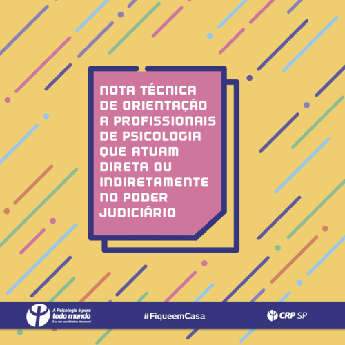 Nota Técnica de orientação a profissionais de Psicologia que atuam direta ou indiretamente no Poder Judiciário