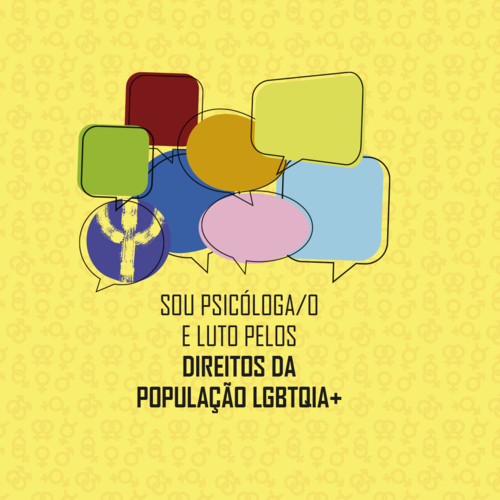 Sou psicóloga/o e luto pelos direitos da população LGBTQIA+