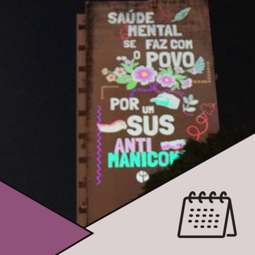 18 de maio - Dia Internacional da Luta Antimanicomial