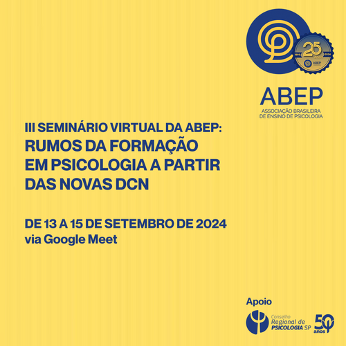 III Seminário virtual da Abep: explorando os novos rumos da formação em Psicologia com as DCN 2023