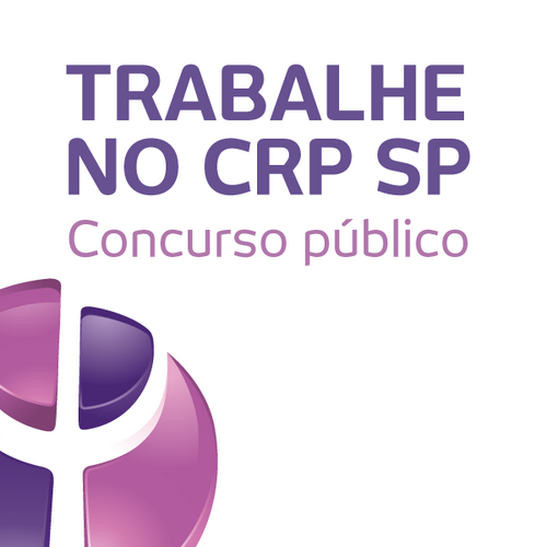 Conselho Regional de Psicologia de São Paulo abre concurso público