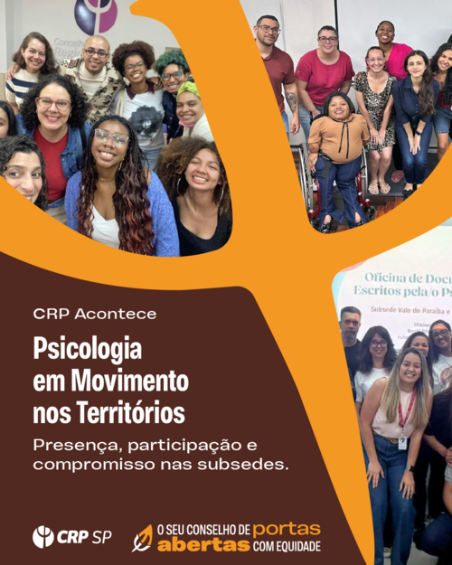 Acompanhe as mobilizações do seu Conselho de Portas Abertas no #CRPSPAcontece
