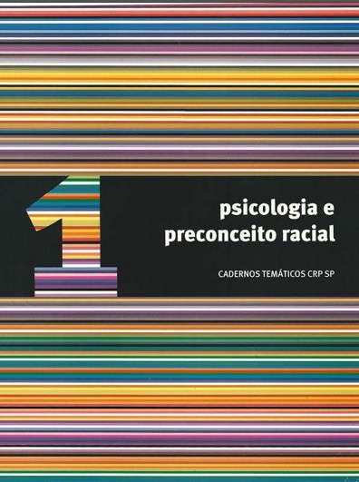 Vol. 1 - Psicologia e Preconceito Racial