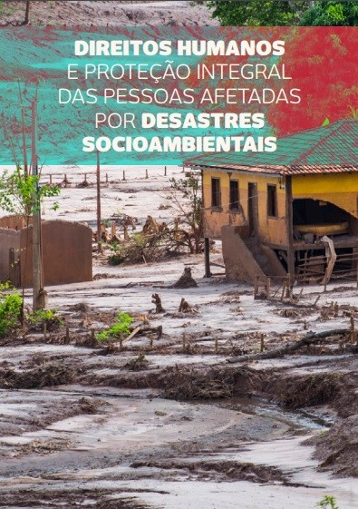 Direitos humanos e proteção integral das pessoas afetadas por desastres socioambientais