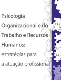 Psicologia Organizacional e do Trabalho e Recursos Humanos: estratégias para a atuação profissional