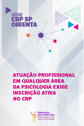 Atuação profissional em qualquer área da Psicologia exige inscrição ativa no CRP