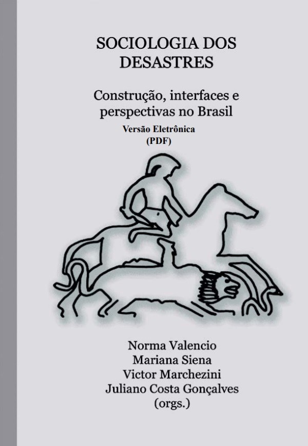 Sociologia dos desastres - construção, interfaces e perspectivas no Brasil