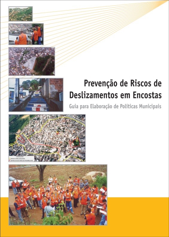 Prevenção de Riscos de Deslizamentos em Encostas: Guia para Elaboração de Políticas Municipais