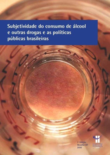 Subjetividade do consumo de álcool e outras drogas e as políticas públicas brasileiras