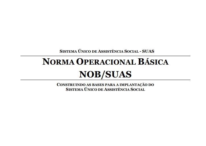 Norma Operacional Básica - NOB/SUAS