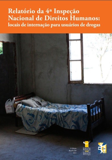 Relatório da 4ª Inspeção Nacional de Direitos Humanos: locais de internação para usuários de drogas
