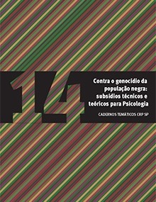 Vol. 14 - Contra o Genocídio da População Negra: Subsídios Técnicos e Teóricos para Psicologia